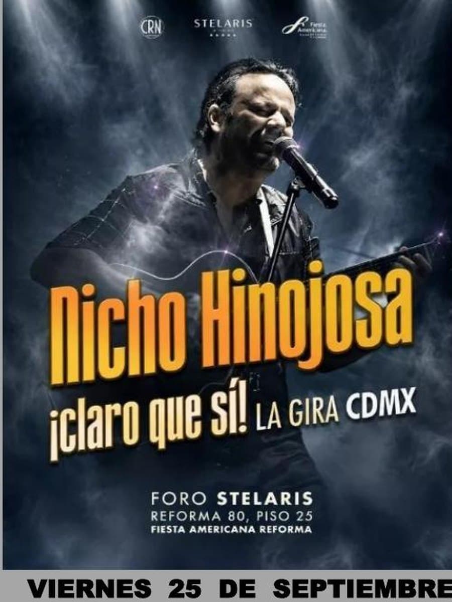 Nicho Hinojosa: ¡Claro que sí! La Gira CDMX — cartel